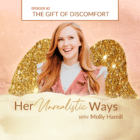 HUW - Ep.2 - The Gift of Discomfort